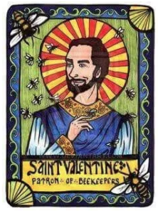 Read more about the article Love and Honey- Romance and Bees- St. Valentines the Patron Saint of Beekeepers